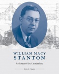William Macy Stanton - Architect of the Cumberland