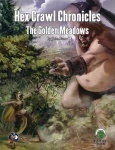 Hex Crawl Chronicles 7 - The Golden Meadows - Swords & Wizardry