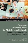 Common Planning Time in Middle Level Schools - Research Studies from the Mler Sig's National Project