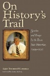 On History's Trail - Speeches and Essays by the Texas State Historian, 2009–2012