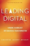 Leading Digital - Turning Technology into Business Transformation