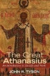 The Great Athanasius - An Introduction to His Life and Work
