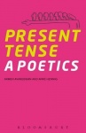 Present Tense - A Poetics