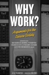 Why Work? - Arguments for the Leisure Society