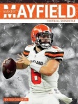 Baker Mayfield - Football Superstar