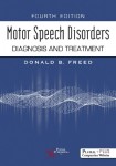 Motor Speech Disorders - Diagnosis and Treatment