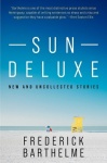 Sun Deluxe - New and Collected Stories