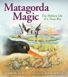 Matagorda Magic - The Hidden Life of a Texas Bay