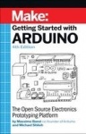 Getting Started with Arduino 4e - The Open Source Electronics Prototyping Platform