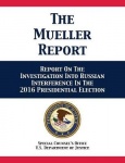 The Mueller Report - Report On The Investigation Into Russian Interference In The 2016 Presidential Election