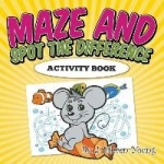 Maze and Spot the Difference Activity Book
