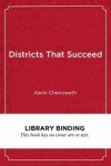 Districts That Succeed - Breaking the Correlation Between Race, Poverty, and Achievement