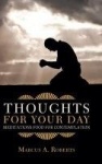Thoughts for Your Day - Meditations Food for Contemplation