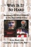 Why Is It So Hard - Becoming A People Person in the Post COVID-19 Era