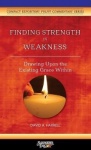 Finding Strength in Weakness - Drawing Upon the Existing Grace Within