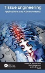 Tissue Engineering - Applications and Advancements