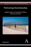 Performing Noncitizenship - Asylum Seekers in Australian Theatre, Film and Activism