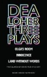 Dea Loher: Three Plays