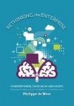 Rethinking the Enterprise - Competitiveness, Technology and Society