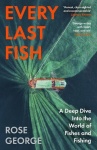 Every Last Fish - A Deep Dive into the World of Fishes and Fishing
