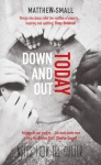 Down and Out Today - Notes from the Gutter