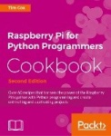Raspberry Pi for Python Programmers Cookbook -