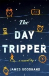 The Day Tripper - A tender new novel on the importance of small actions