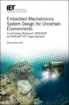 Embedded Mechatronics System Design for Uncertain Environments: Linux(r)-Based, Rasbpian(r), Arduino(r) and Matlab(r) Xpc Target