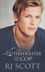 The Firefighter and the Cop