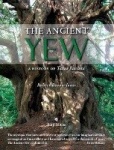 The Ancient Yew - A History of Taxus Baccata