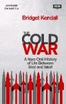 The Cold War - A New Oral History of Life Between East and West