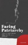 Facing Patriarchy - From a Violent Gender Order to a Culture of Peace
