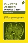 First FRCR Anatomy - Practice Cases