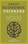 Great Economic Thinkers - An Introduction - from Adam Smith to Amartya Sen