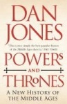 Powers and Thrones - A New History of the Middle Ages