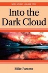 Into the dark Cloud - Sons Arise! Volume Two