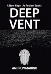 Deep Vent - A New Hope. an Ancient Terror.