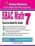Sbac Math Exercise Book for Grade 7 - Student Workbook and Two Realistic Sbac Math Tests