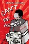 Can't Be Arsed - A Tekno Love Affair