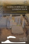 Going Forward by Looking Back - Archaeological Perspectives on Socio-Ecological Crisis, Response, and Collapse