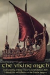 The Viking Myth - Understanding Vikings' History and Mythology, their Cultural Role and Influence on the Popular Imagery