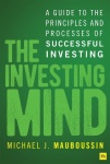 The Investing Mind - A Guide to the Principles and Processes of Successful Investing