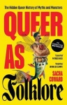 Queer as folklore - The hidden queer history of myths and monsters