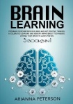 Brain Learning - Program Your Subconscious Mind and Get Positive Thinking. Accelerated Learning and Memory Improvement Technique