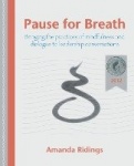 Pause for Breath - Bringing the practices of mindfulness and dialogue to leadership conversations
