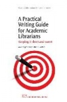 A Practical Writing Guide for Academic Librarians : Keeping It Short and Sweet