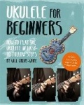 Ukulele for Beginners - How To Play Ukulele in Easy-to-Follow Steps