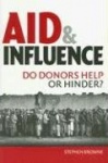 Aid and Influence - Do Donors Help or Hinder?