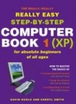 Really Really Really Easy Step- By Step Computer Book 1 (XP)