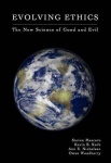 Evolving Ethics - The New Science of Good and Evil
